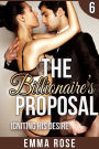 Igniting His Desire: The Billionaire's Proposal 6