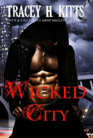 Title: Wicked City, Author: Tracey H. Kitts