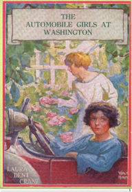 Title: The Automobile Girls At Washington, Author: Laura Dent Crane