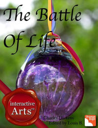 Title: The Battle Of Life, Author: Charles Dickens