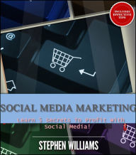 Title: Social Media Marketing: Learn 5 Secrets To Profit With Social Media, Author: Stephen Williams