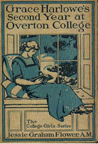Title: Grace Harlowe's Second Year at Overton College, Author: Jessie Graham Flower