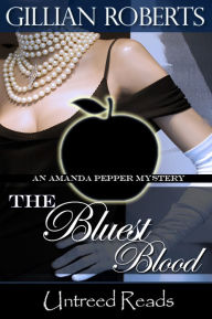 Title: The Bluest Blood, Author: Gillian Roberts