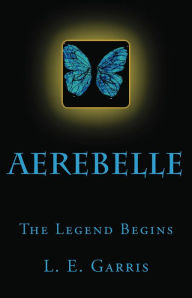 Title: Aerebelle, Author: L. E. Garrisl