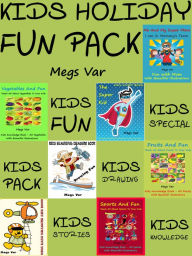 Title: Kids Holiday Fun Pack : Full Pack Of Kids Stories Kids Knowledge Kids Drawing Books Pack, Author: Megs