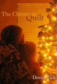 Title: The Christmas Quilt, Author: David Tiek