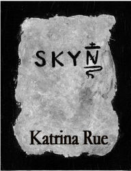 Title: SKYN, Author: Katrina Rue