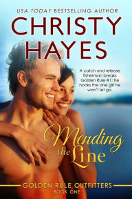 Title: Mending the Line, Author: Christy Hayes