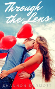 Title: Through The Lens, Author: Shannon Dermott