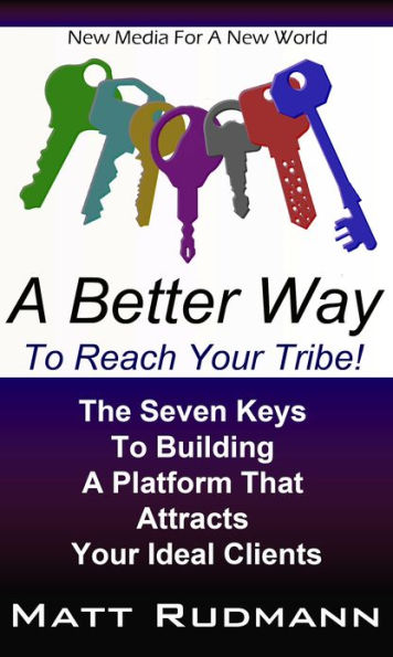 A Better Way To Reach Your Tribe!
