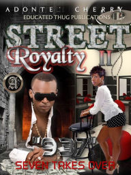 Title: Street Royalty II 937, Author: Adonte Cherry