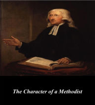 Title: The Character of a Methodist, Author: John Wesley