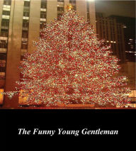 Title: The Funny Young Gentleman, Author: Charles Dickens