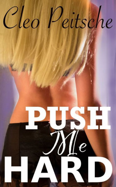 Push Me Hard BDSM