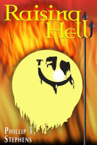 Title: Raising Hell, Author: Phillip T Stephens