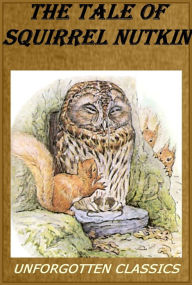 Title: The Tale of Squirrel Nutkin [Illustrated], Author: Beatrix Potter