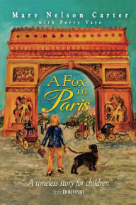 Title: A Fox in Paris, Author: Mary N. Carter