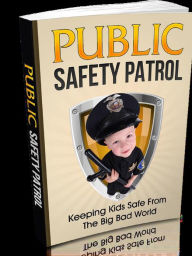 Title: Public Safety Patrol, Author: Alan Smith