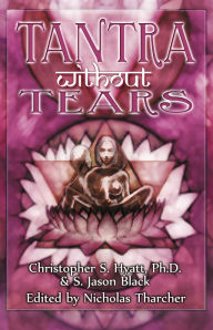 Title: Tantra without Tears, Author: Christopher S. Hyatt