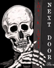 Title: Next Door, Author: Lori R. Lopez