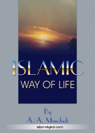 Title: Islamic Way of Life, Author: A. A. Mawdudi