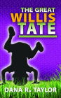 The Great Willis Tate