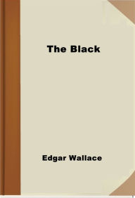 Title: The Black, Author: Edgar Wallace