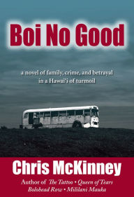 Title: Boi No Good, Author: Chris McKinney