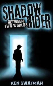 Title: The Shadow Rider, Author: Ken Swatman