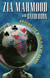 Title: Around the World in 80 Hands, Author: Zia Mahmood