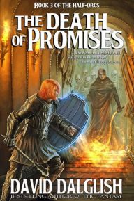 Title: The Death of Promises, Author: David Dalglish