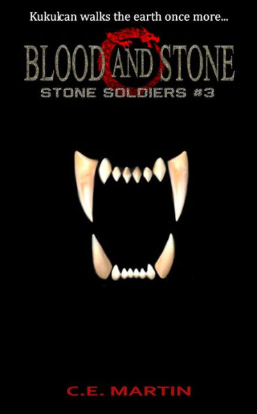 Blood and Stone (Stone Soldiers #3)