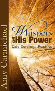 Title: Wispers of His Power, Author: Amy Carmichael