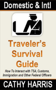 Title: Domestic and International Traveler's Survival Guide, Author: Cathy Harris