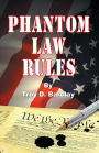 Phantom Law Rules