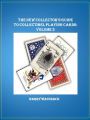 The New Collector's Guide to Collecting Playing Cards: Volume III