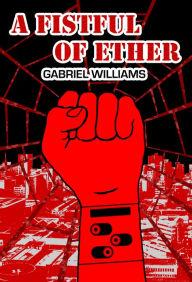 Title: A Fistful of Ether, Author: Gabriel Williams