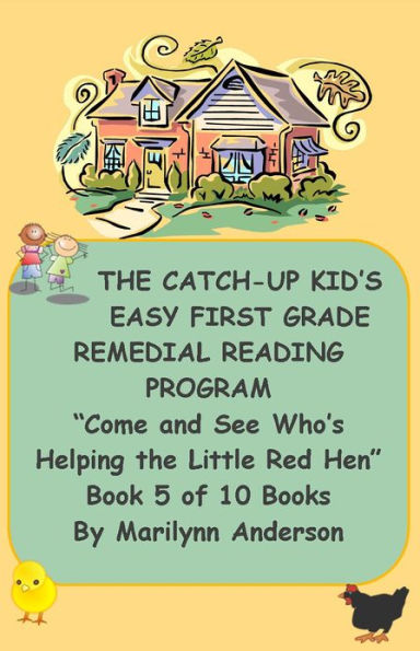 THE CATCH-UP KID'S EASY FIRST GRADE REMEDIAL READING PROGRAM ~~ 