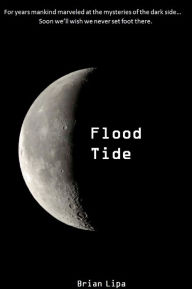 Title: Flood Tide, Author: Brian Lipa