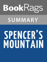 Title: Spencers Mountain by Earl Hamner Jr. l Summary & Study Guide, Author: BookRags