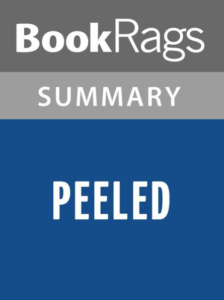 Peeled by Joan Bauer l Summary & Study Guide