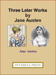 Title: Three Later Austen Works, Author: Jane Austen
