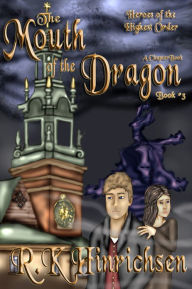 Title: The Mouth of the Dragon (A Chapter Book), Author: Deirdra A. Eden