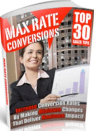 Title: Make Money from Home eBook - 30 Maximum Conversion Rate Tips - INCREASE Your Sales Copy's Conversion Rate By Making MINIMUM Changes That Deliver MAXIMUM Impact!, Author: Self Improvement