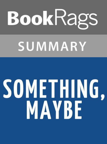 Something Maybe by Elizabeth Scott l Summary & Study Guide
