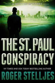 Title: The St. Paul Conspiracy (McRyan Mystery Series), Author: Roger Stelljes