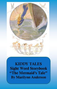 Title: KIDDY TALES ~~ Sight Word Storybook ~~ Kid-Friendly Stories For Young Readers and ESL Students ~~ Book One ~~ 