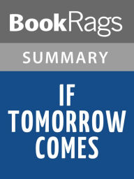 Title: If Tomorrow Comes by Sidney Sheldon l Summary & Study Guide, Author: BookRags
