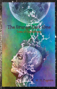 Title: The Strange Dark One, Author: W. H. Pugmire