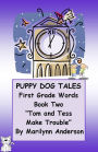 PUPPY DOG TALES ~~ FIRST GRADE SIGHT WORDS ~~ Chapter Books for Young Readers and ESL Students ~~ Book Two ~~ 